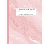 Composition Notebook College Ruled - Soft Pink Marble Design: Notebook for School, College & Everyday Use - 7.5 x 9.25 in, 110 Pages