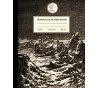 Composition Notebook College Ruled: Vintage Astronomy Moon & Earth Illustration | Science Aesthetic Journal for Back to School, College & University (Vintage Flora and Fauna)