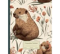Composition Notebook College Ruled: Vintage Beaver Illustration Journal | Cute Aesthetic For School, College, Office, Work