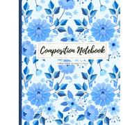 Composition Notebook College Ruled: Vintage Blue Botanical Illustration | Minimal Floral Journal for School, Office & Everyday Writing