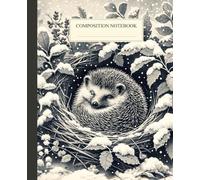 Composition Notebook College Ruled: Vintage Hedgehog Hibernating Illustration | Cute Cottagecore Aesthetic Journal for College, School & Work