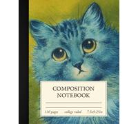 Composition Notebook College Ruled: Vintage Louis Wain Blue Cat Illustration Cover - Aesthetic Journal for School, College, Office, Work