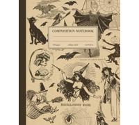 Composition Notebook College Ruled: Vintage Witch Illustration | Halloween Witchcraft Magic Journal For Back To School, Office, Work | Wide Lined