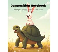 Composition Notebook: College Ruled With Cute Rabbit Riding On Tortoise