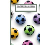 Composition Notebook: Colorful Soccer Ball College Ruled Journal