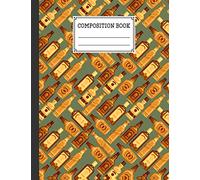 Composition Notebook: Composition Notebook whisky Cover Wide Ruled Composition Notebook for Kids Primary School Students | Elementary School Supplies Student Teacher Daily