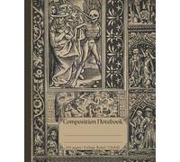 Composition Notebook: Creepy gothic halloween notebook for school. Vintage Medieval grim reaper notebook gift. College ruled.