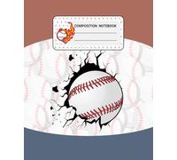 Composition Notebook: Cute Baseball Themed Notebook for Game Tracking, Scoring, and Ideas.