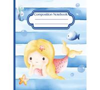 Composition Notebook: Cute Blonde Mermaid Under the Sea Illustration | 7.5" x 9.25” Wide Ruled Ocean Creatures Aesthetic Journal with 120 Pages for girls, teens and adults | Seaside Collection