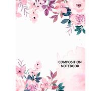 Composition Notebook: Cute Coloring Roses, College Ruled Notebook or Journal for Girls Kids Teens Students for Back to School and Home College Writing Notes.