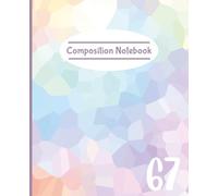 Composition notebook: Cute Design with 67 | Wide Ruled Notebook | Composition notebook wide ruled, 7.5 x 9.25, 120 Pages, For kids, teens, and adults