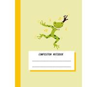Composition Notebook: Cute Frog / College Ruled Notebook/Kawaii Aesthetic Cute Journal for Kids & Teens, Girls, Boys/size:8.5*11/120 PAGES