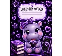 Composition Notebook - Cute Hippo: Wide Ruled - 120 Pages - Kawaii School Notebook for Kids, Students & Hippo Lovers