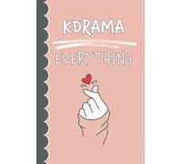 Composition Notebook: Cute “KDRAMA OVER EVERYTHING” K-Drama Book Fan Korean Finger Heart Blank Lined 120 Pages, 6” x 9": Perfect Gift for Kdrama Fans, Korean, Saranghae, Ya!, Hwaiting, Notebook, Organizer, Log Book, Journal, Diary