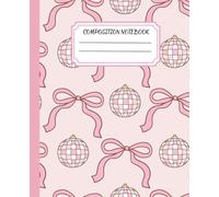 Composition Notebook: Cute Pink Coquette Bows For Girls And Women's | 120 Pages, Lined Paper, 7.5 X 9.25"