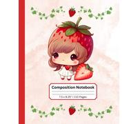 Composition Notebook: Cute Strawberry Girl Journal Notebook | 110 pages, 7.5 X 9.25"