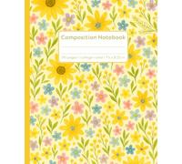 Composition Notebook: Cute Yellow Floral: Aesthetic College Ruled Soft Cover Journal for School, Work, or Home