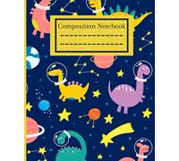 Composition notebook: Dinosaur Jurassic notebook for kids , k-2 |100 pages| wide ruled for schools ,colleges
