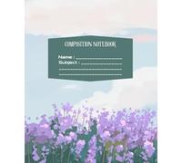 Composition Notebook: Every Page Begins a New Lesson