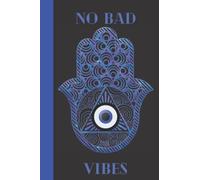 Composition Notebook : Evil eye inside a hamsa for No Bad Vibes: 6 x 9 Size ;110 Pages Beautiful Cover , Wide Ruled Paper