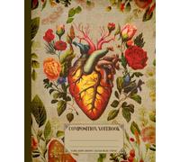 Composition Notebook. Floral heart Anatomy: Vintage style aesthetic journal for writing featuring botanical floral morphology