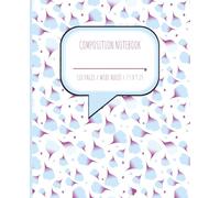 Composition Notebook: Floral Notebook: Cute Blue and Purple Petal Design with Front Message Icon | Wide Ruled | Workbook for Girls, Boys, Kids, Teens and Students. 7.5 x 9.25" | 110 Page