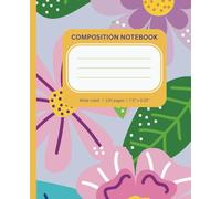 Composition Notebook - Flowers Boho-3: 7.5" x 9.25"; wide rule lined; 130 pages; Fun gift idea for all students - kids, teens, women and men