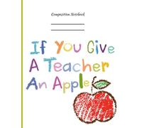 Composition Notebook for K-12 Schools for students and teachers class notes: 8.5x11 College Ruled Notebook | 121 Pages | teacher gift idea for elementary, middle school, and high school