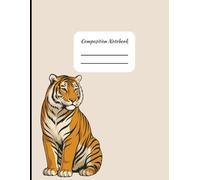 Composition Notebook for K-12 Schools with Tiger Mascot for students and teachers class notes: 8.5x11 College Ruled Notebook | 121 Pages | teacher ... elementary, middle school, and high school