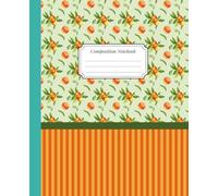 Composition Notebook for Students | College Ruled | Lined Journal | Watercolor Orange Illustration Aesthetic: Watercolor Fruit Illustration | Summer Aesthetic | Student Notebook