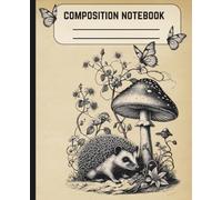 Composition Notebook for students college ruled: Vintage Journal Cute Hedgehog with Mushroom | Gift for students | Vintage illustration