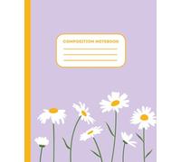 Composition Notebook: for Women and Girls floral lilac lined notebook with daisy design