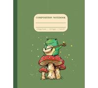 Composition Notebook Frog Playing Banjo On Mushrooms With Fireflies: Cottagecore Aesthetic Journal | Composition Size 7.5x9.25" | 120 College Ruled Pages
