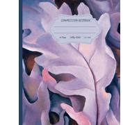 Composition Notebook-Georgia O'Keeffe," Purple Leaves.": 110 pages blank notebook. Gift for mother, student, teacher or friend.
