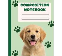 Composition Notebook: Golden Retriever Puppy Journal