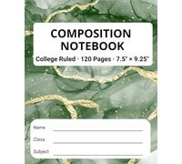 Composition Notebook - Green Marble Cover: College Ruled · 120 Pages · 7.5″ × 9.25″ · Back to School Notebook