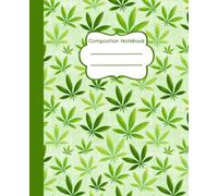Composition Notebook: Green Pot Leaves - 7.5 x 9.25" College Ruled, 110 Pages, School and Office Writing Journal