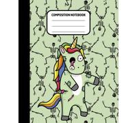 Composition Notebook: Halloween Dead Unicorn Walking Zombie Skeleton Composition Notebook Wide Ruled Lined Pages Paper Notebook Journal College ... Teens and Students. 7.5 x 9.25, 100 Pages