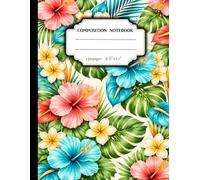 Composition Notebook: Hawaiian Lei Flower journal with Tropical Orchid, Hibiscus & Plumeria Great for Journaling & School Notes , 120 College Ruled Pages