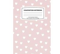 Composition Notebook: Heart Doodles College Ruled Line Paper Notebook Journal Composition Notebook Exercise Book