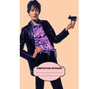 Composition Notebook : Jarvis Cocker Notebook, Thankgiving Notebook , Christmas , Newyear . Mother Day 6 X 9 Inches
