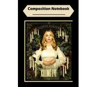 Composition Notebook: Killing Eve - Villanelle Classic, Journal 6 x 9, 100 Page Blank Lined Paperback Journal/Notebook