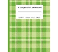 Composition notebook: Lime & Dark Green plaid | Graph-College Ruled Notebook 7.5 x 9.25, 125 pg. | Great for High schoolers and College Students