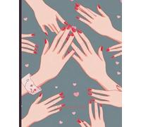 Composition Notebook: Manicure Moves Notebook | College Ruled | Empowering Journal with Beautiful Hand Designs | 7.5 x 9.25 in, 100 Pages