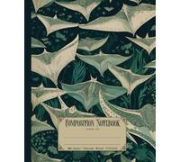 Composition Notebook. Manta Ray. College ruled: Vintage art nouveau zoology science illustrations. Ocean fish & sea animals cover. Cute stingrays sea life aesthetic journal for school
