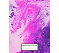 Composition Notebook: Marble College Ruled Notebook Lined School Journal 110 Pages 7.44" x 9.69" for Children Kids Girls Teens Women