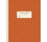 Composition Notebook: Mid-Ruled Interior | Cursive Writing Notebook | Pumpkin Spice Mini Dot & Lace Spine Printed Design | 120 Pages | 7.5 x 9.25