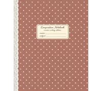 Composition Notebook: Mid-Ruled Interior | Cursive Writing Notebook | Rosewood Mini Dot & Lace Spine Printed Design | 120 Pages | 7.5 x 9.25