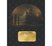 Composition Notebook: Midnight At Downton Abbey Notebook - College Ruled Composition Book For Women & Men - Journal, Diary Damask Cover - Perfect Gift For Downton Abbey Movie Fans