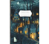 Composition Notebook: New England Spook Woods Notebook: 6x9 College Ruled Journal with Creepy Village Design - Great for Students, Creative Writing, and Spooky Season Fun
